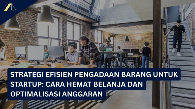Pengadaan Barang untuk Startup